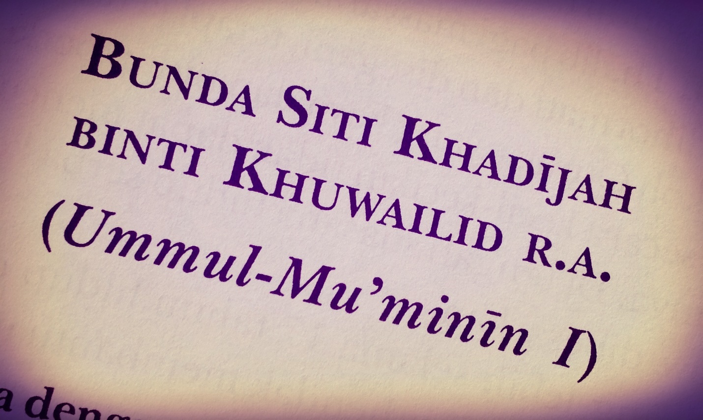 Kisah Khadijah R.A. (Ummul-Mu'minin)  Pengajian Pelajar 